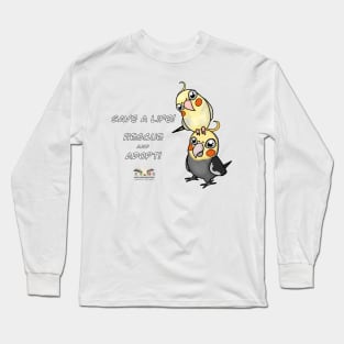 Save a Life!  Rescue & Adopt ~ Cockatiel Long Sleeve T-Shirt